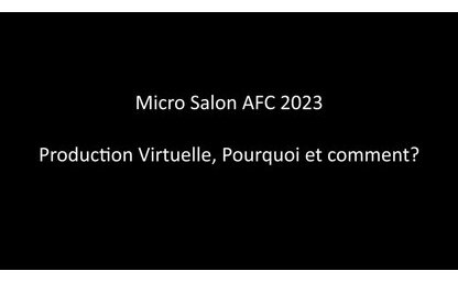 Micro Salon 2023 - Conférence AFC-CNC-FPR "Production virtuelle"